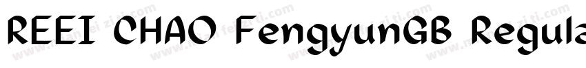 REEI CHAO FengyunGB Regular字体转换